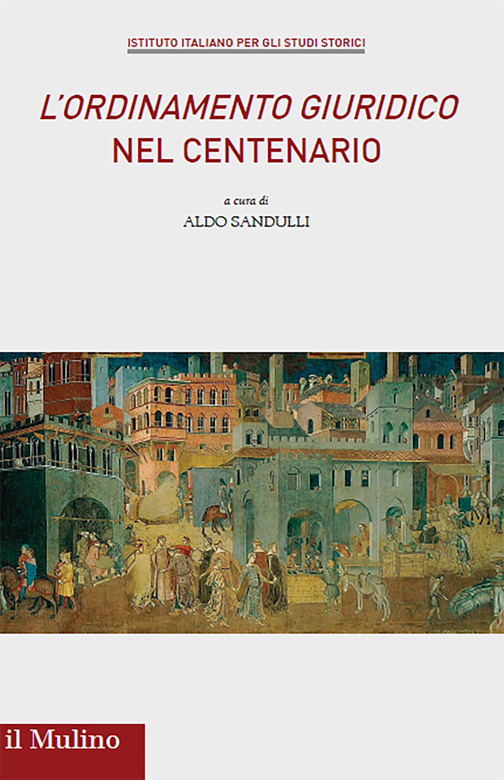 Libro ordinamento giuridico» nel centenario di  - ean 9788815292414 - Il Mulino