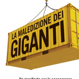 Libro maledizione dei giganti. Un manifesto per la concorrenza e la democrazia di Tim Wu - ean 9788815292599 - Il Mulino