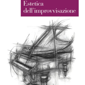 Libro Estetica dell'improvvisazione di Alessandro Bertinetto - ean 9788815292704 - Il Mulino
