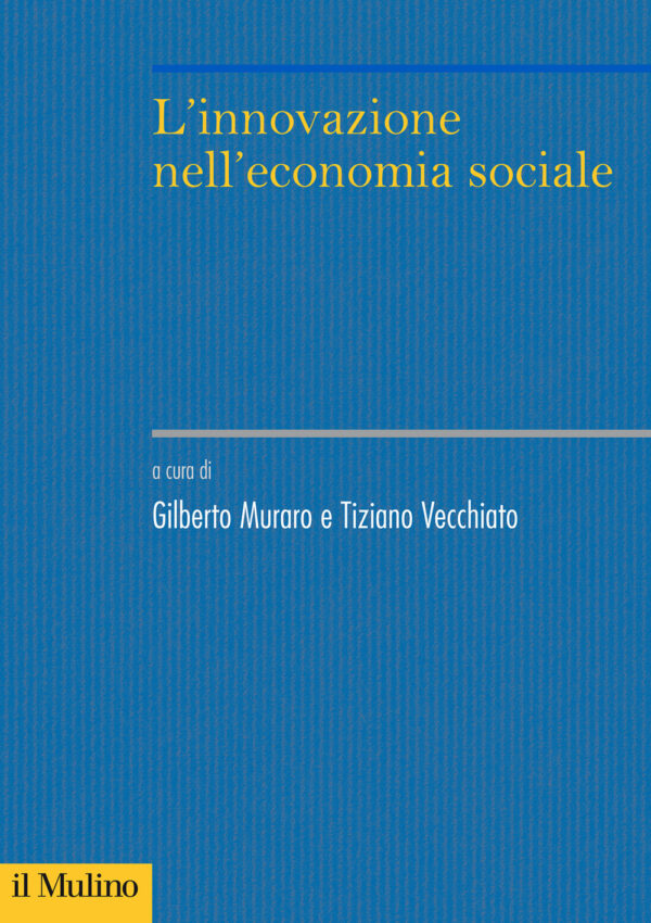 Libro innovazione nell'economia sociale di  - ean 9788815292827 - Il Mulino