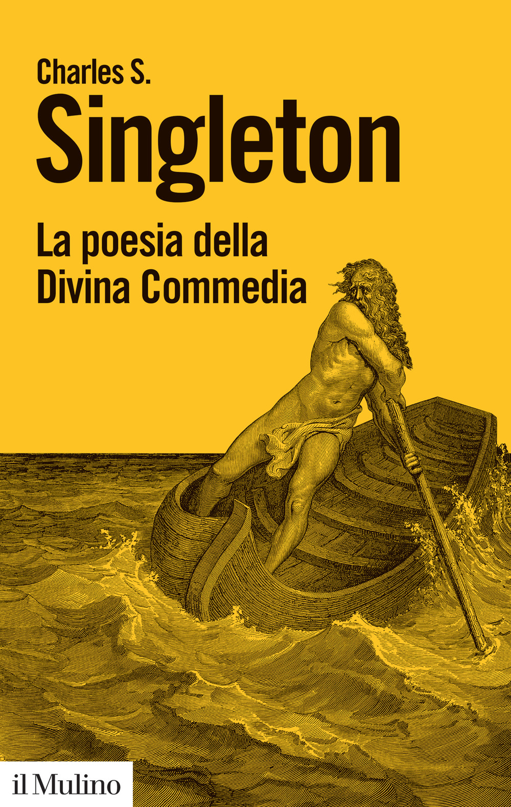 Libro poesia della Divina Commedia di Charles S. Singleton - ean 9788815292995 - Il Mulino