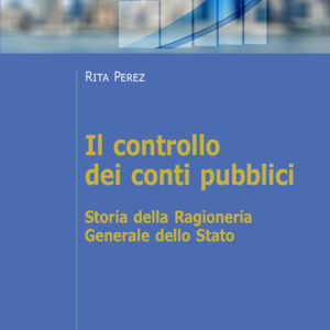 Libro controllo dei conti pubblici. Storia della Ragioneria Generale dello Stato di Rita Perez - ean 9788815293084 - Il Mulino