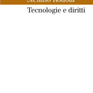 Libro Tecnologie e diritti di Stefano Rodotà - ean 9788815293336 - Il Mulino