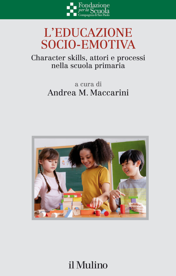 Libro educazione socio-emotiva. Character skills