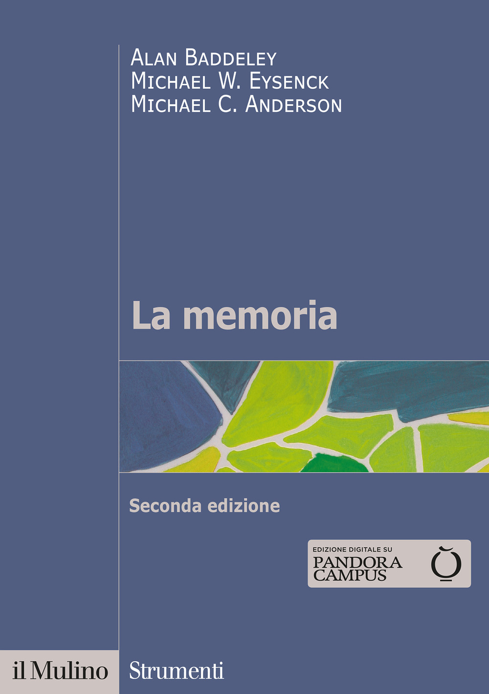 Libro memoria di Alan Baddeley; Michael W. Eysenck; Michael C. Anderson - ean 9788815293527 - Il Mulino