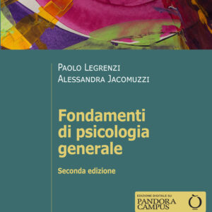 Libro Fondamenti di psicologia generale di Paolo Legrenzi; Alessandra Jacomuzzi - ean 9788815293626 - Il Mulino