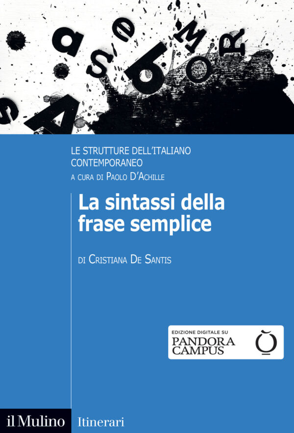 Libro sintassi della frase semplice. Le strutture dell'italiano contemporaneo di Cristiana De Santis - ean 9788815293695 - Il Mulino