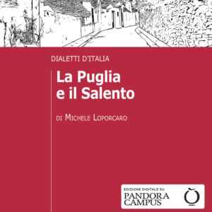 Libro Puglia e il Salento. Dialetti d'Italia di Michele Loporcaro - ean 9788815293701 - Il Mulino