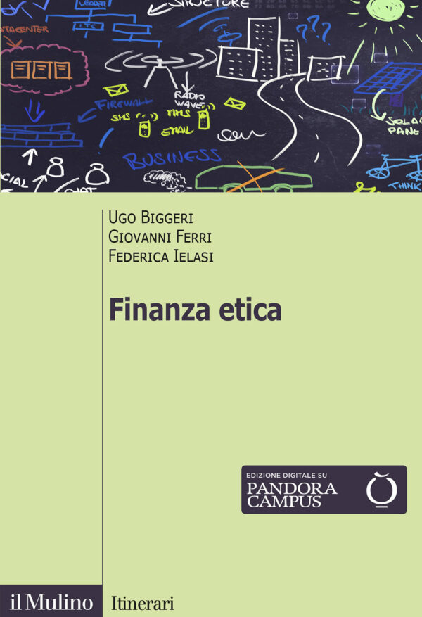 Libro Finanza etica di Ugo Biggeri; Giovanni Ferri; Federica Ielasi - ean 9788815293749 - Il Mulino