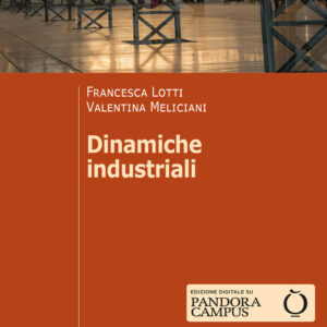 Libro Dinamiche industriali di Francesca Lotti; Valentina Meliciani - ean 9788815293756 - Il Mulino