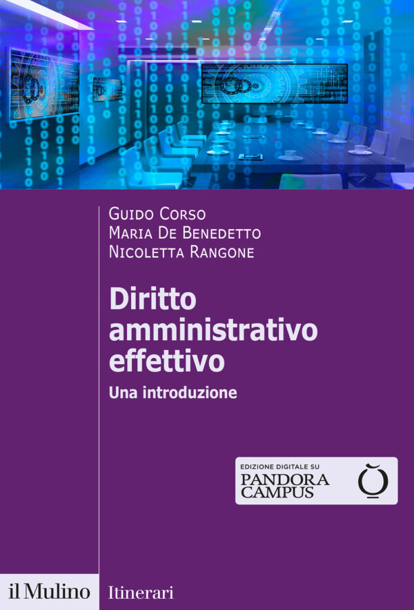 Libro Diritto amministrativo effettivo. Una introduzione di Guido Corso; Maria De Benedetto; Nicoletta Rangone - ean 9788815293862 - Il Mulino