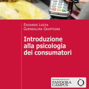 Libro Introduzione alla psicologia dei consumatori di Edoardo Lozza; Guendalina Graffigna - ean 9788815293886 - Il Mulino