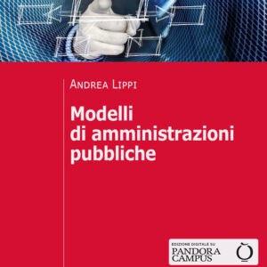 Libro Modelli di amministrazioni pubbliche di Andrea Lippi - ean 9788815293978 - Il Mulino