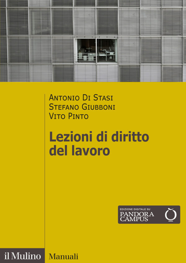 Libro Lezioni di diritto del lavoro di Antonio Di Stasi; Stefano Giubboni; Vito Pinto - ean 9788815293985 - Il Mulino