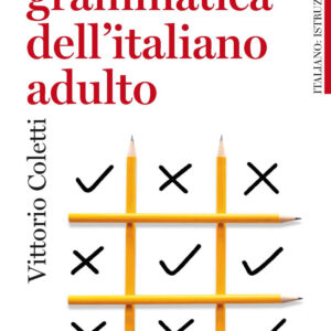 Libro Nuova grammatica dell'italiano adulto di Vittorio Coletti - ean 9788815294241 - Il Mulino