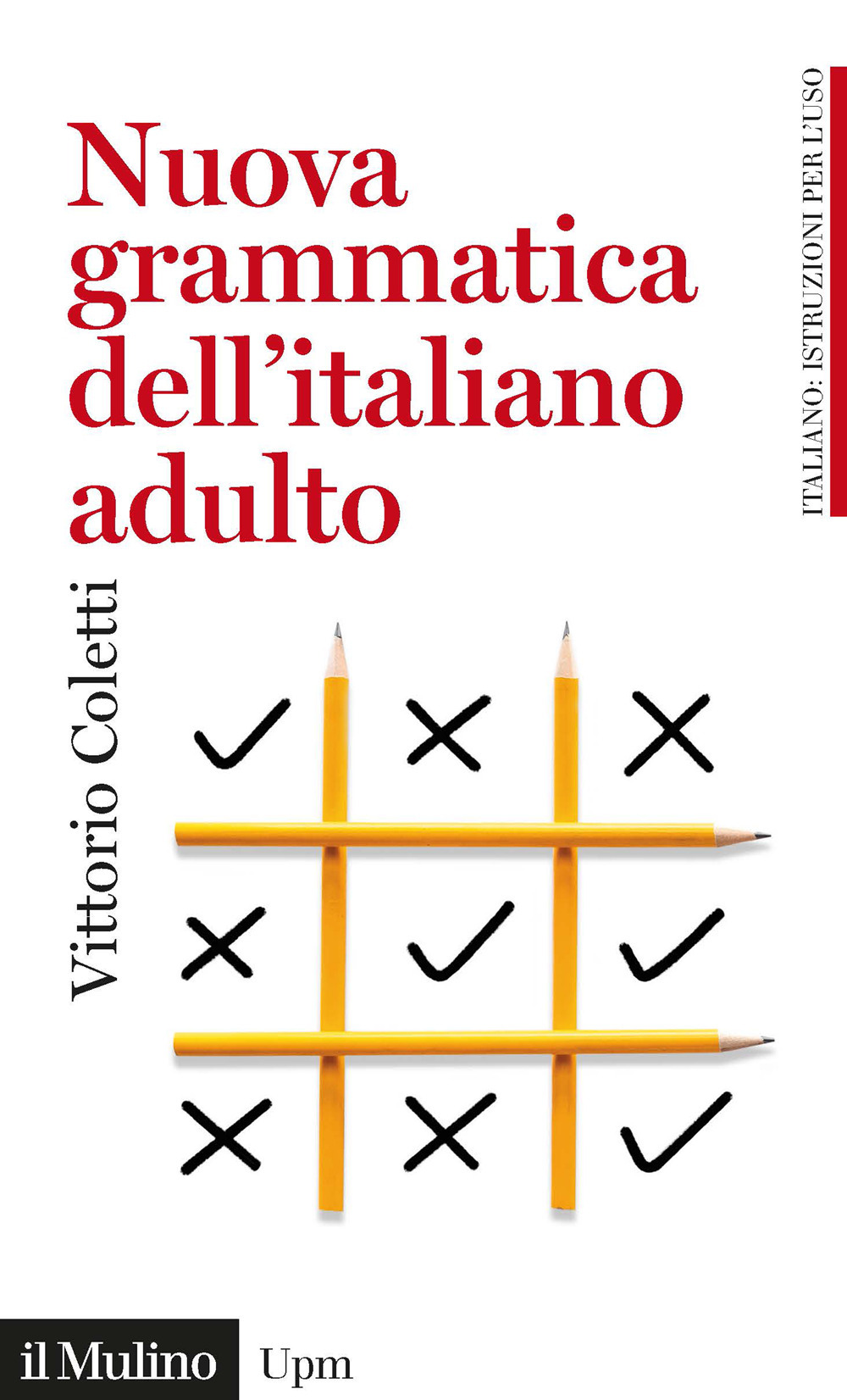 Libro Nuova grammatica dell'italiano adulto di Vittorio Coletti - ean 9788815294241 - Il Mulino