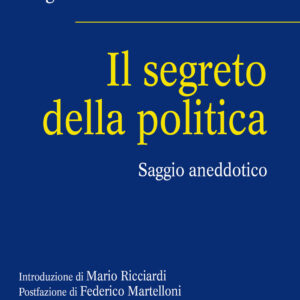 Libro segreto della politica. Saggio aneddotico di Luigi Mariucci - ean 9788815294432 - Il Mulino