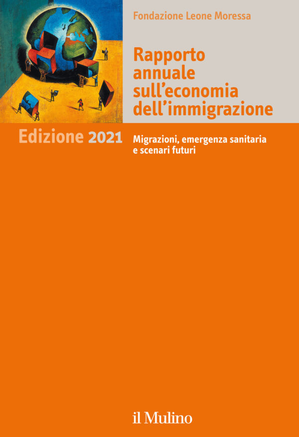 Libro Rapporto annuale sull'economia dell'immigrazione 2021. Migrazioni