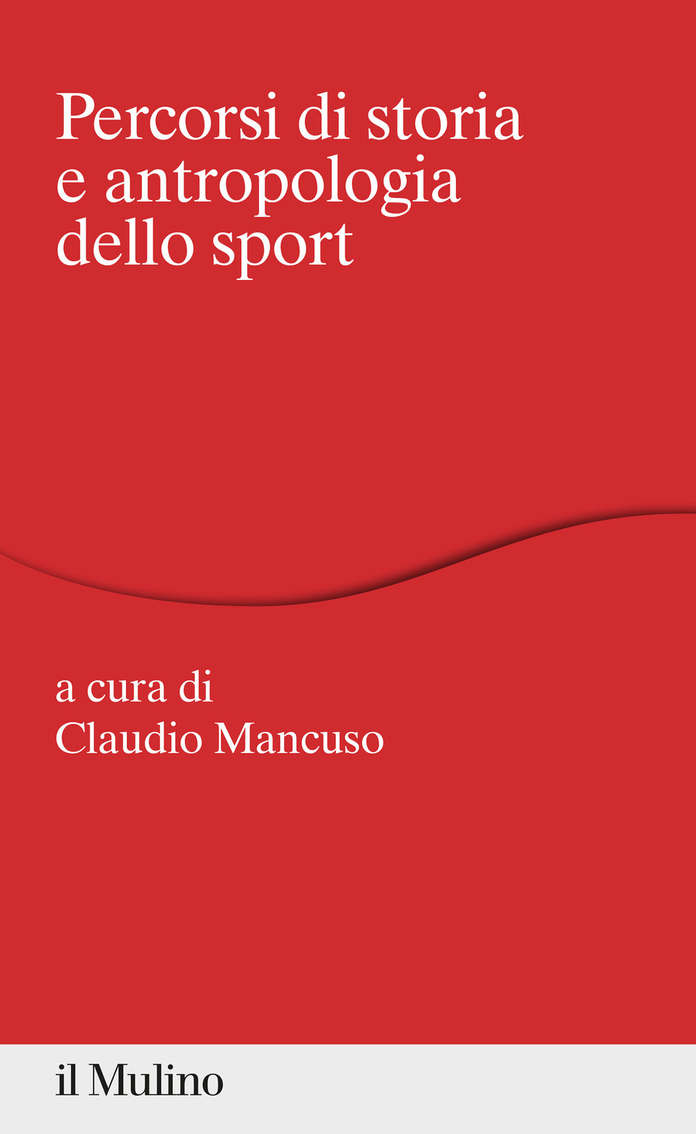 Libro Percorsi di storia e antropologia dello sport di  - ean 9788815294784 - Il Mulino