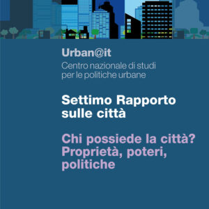 Libro Settimo rapporto sulle città. Chi possiede la città? Proprietà