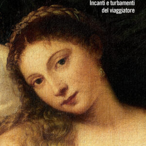 Libro Venere seduttrice. Incanti e turbamenti del viaggiatore di Attilio Brilli - ean 9788815294982 - Il Mulino