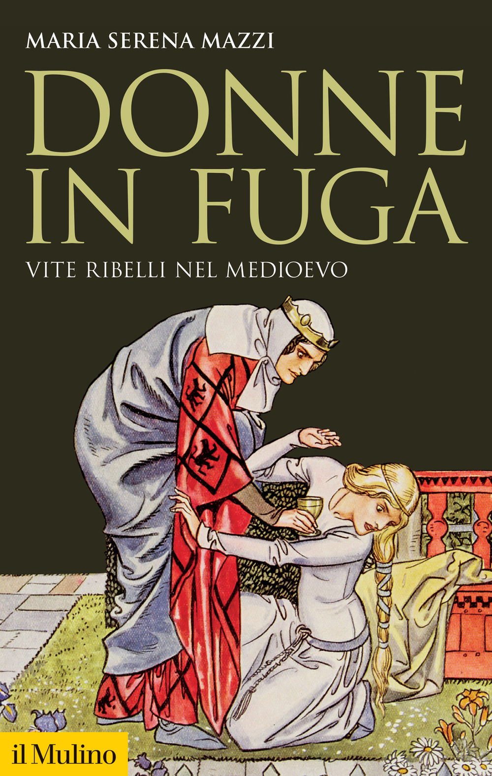 Libro Donne in fuga. Vite ribelli nel Medioevo di Maria Serena Mazzi - ean 9788815295026 - Il Mulino