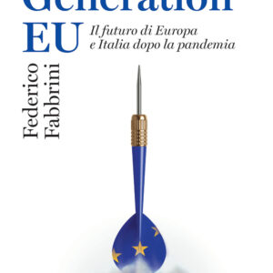 Libro Next Generation EU. Il futuro di Europa e Italia dopo la pandemia di Federico Fabbrini - ean 9788815295101 - Il Mulino