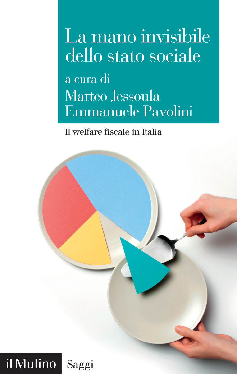 Libro mano invisibile dello stato sociale. Il welfare fiscale in Italia di  - ean 9788815295170 - Il Mulino