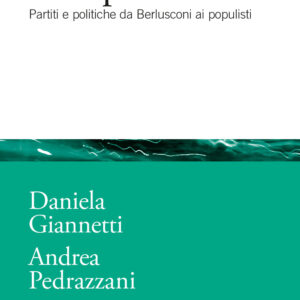 Libro spazio della politica. Partiti e politiche da Berlusconi ai populisti di Daniela Giannetti; Andrea Pedrazzani; Luca Pinto - ean 9788815295194 - Il Mulino