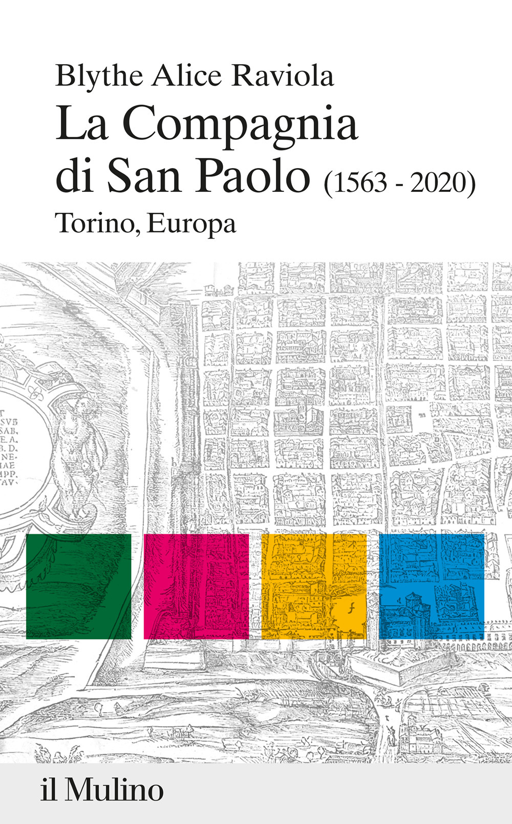 Libro compagnia di san Paolo (1563-2020). Torino