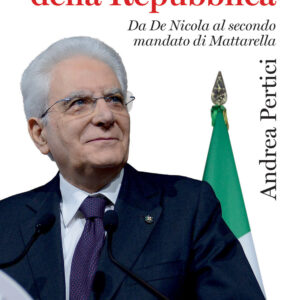 Libro Presidenti della Repubblica. Da De Nicola al secondo mandato di Mattarella di Andrea Pertici - ean 9788815295408 - Il Mulino