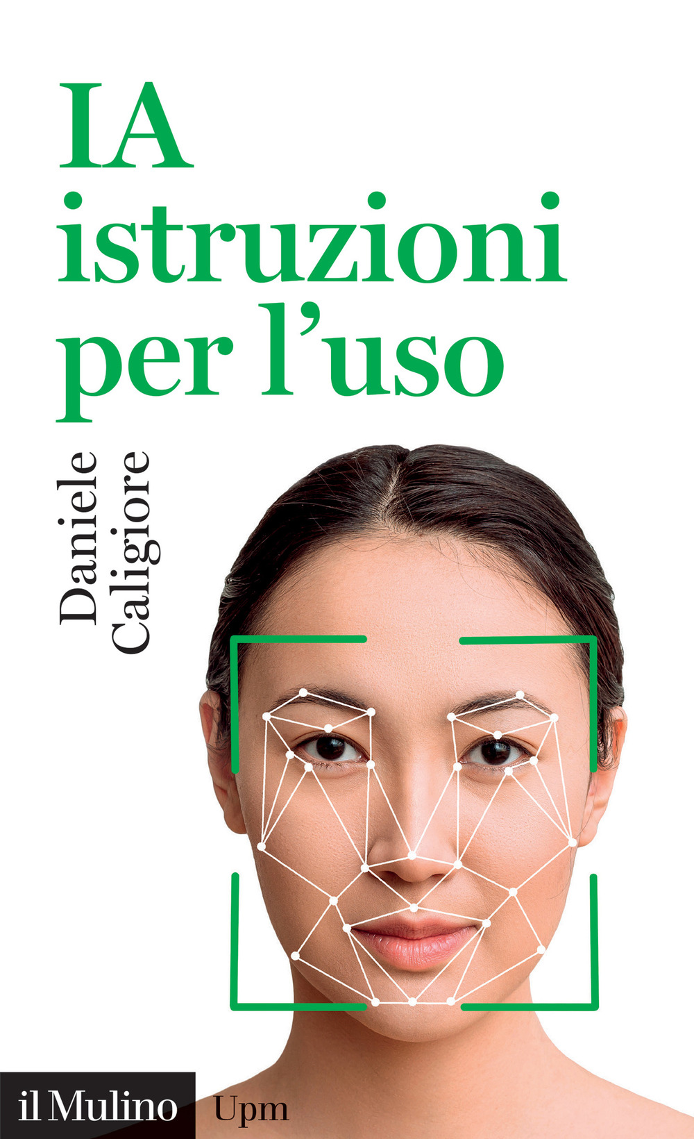 Libro IA istruzioni per l'uso di Daniele Caligiore - ean 9788815295422 - Il Mulino