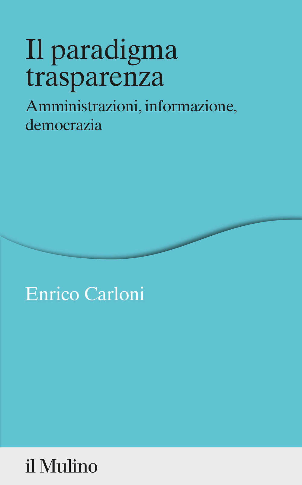 Libro paradigma trasparenza. Amministrazioni