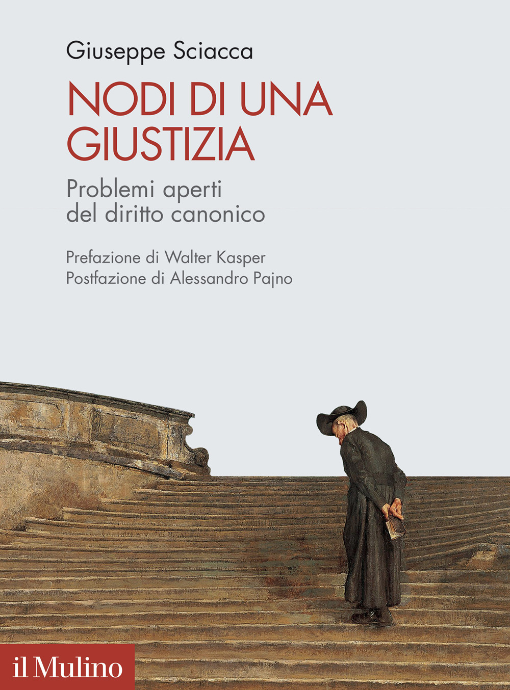 Libro Nodi di una giustizia. Problemi aperti del diritto canonico di Giuseppe Sciacca - ean 9788815295576 - Il Mulino