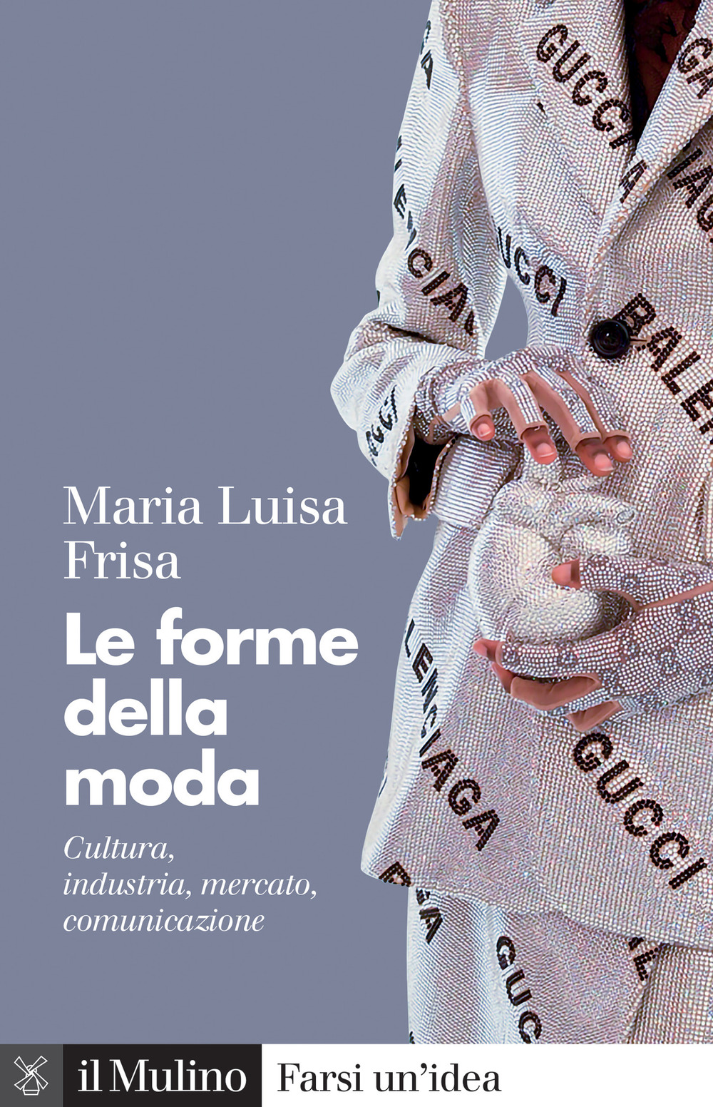 Libro forme della moda. Cultura