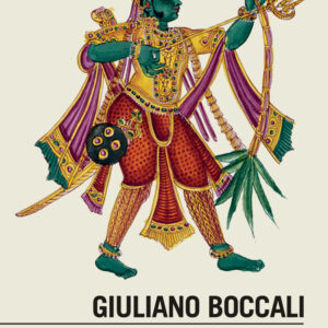 Libro dio dalle frecce fiorite. Miti e leggende dell'amore in India di Giuliano Boccali - ean 9788815295729 - Il Mulino