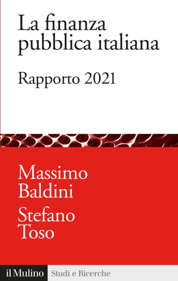 Libro finanza pubblica italiana. Rapporto 2021 di  - ean 9788815295934 - Il Mulino