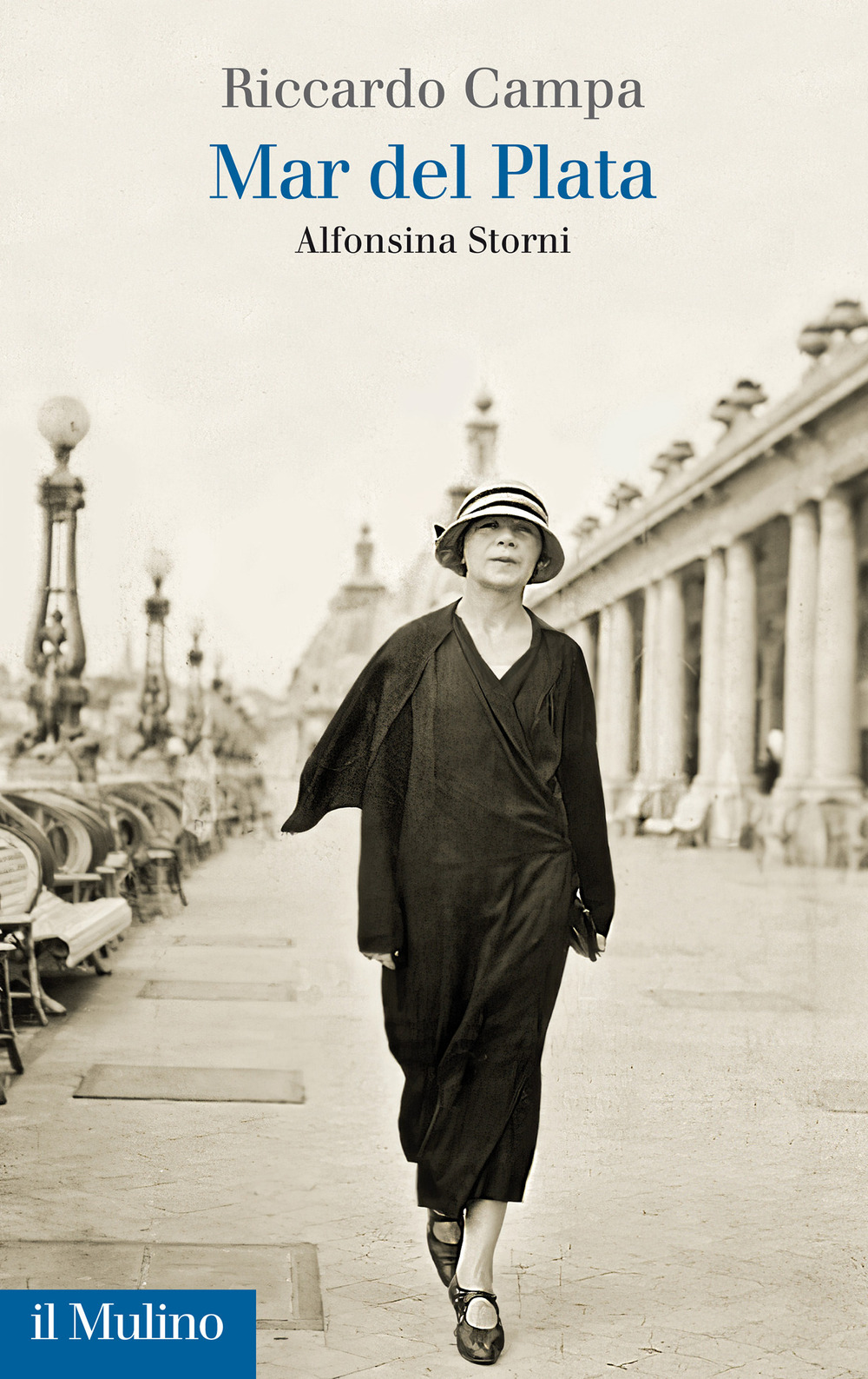 Libro Mar del Plata. Alfonsina Storni di Riccardo Campa - ean 9788815298188 - Il Mulino