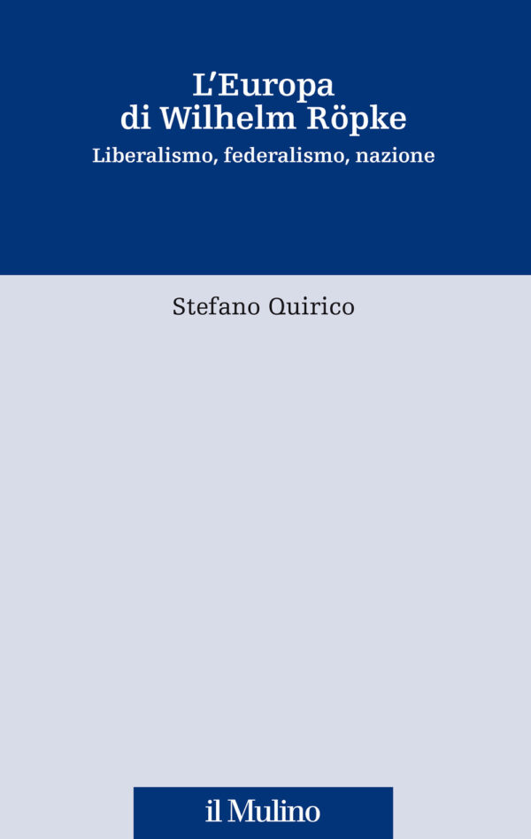 Libro Europa di Wilhelm Röpke. Liberalismo