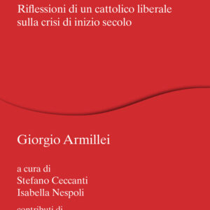 Libro forza mite del riformismo. Riflessioni di un cattolico liberale sulla crisi di inizio secolo di Giorgio Armillei - ean 9788815298270 - Il Mulino
