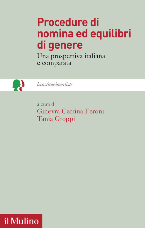 Libro Procedure di nomina ed equilibri di genere. Una prospettiva italiana e comparata di  - ean 9788815298294 - Il Mulino