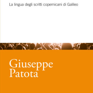 Libro universo in italiano. La lingua degli scritti copernicani di Galileo di Giuseppe Patota - ean 9788815298515 - Il Mulino