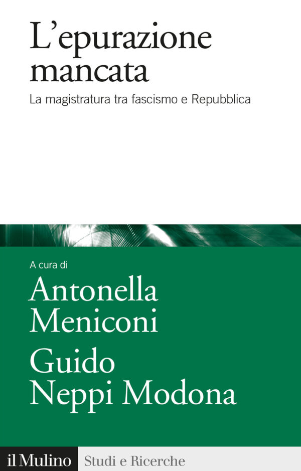 Libro epurazione mancata. La magistratura tra fascismo e Repubblica di  - ean 9788815298522 - Il Mulino
