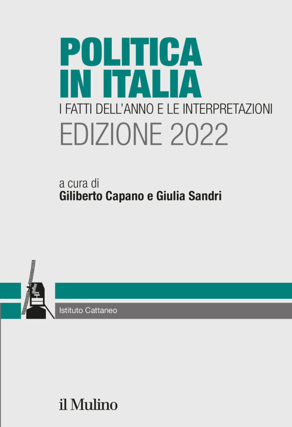 Libro Politica in Italia. I fatti dell'anno e le interpretazioni. 2022 di  - ean 9788815298546 - Il Mulino