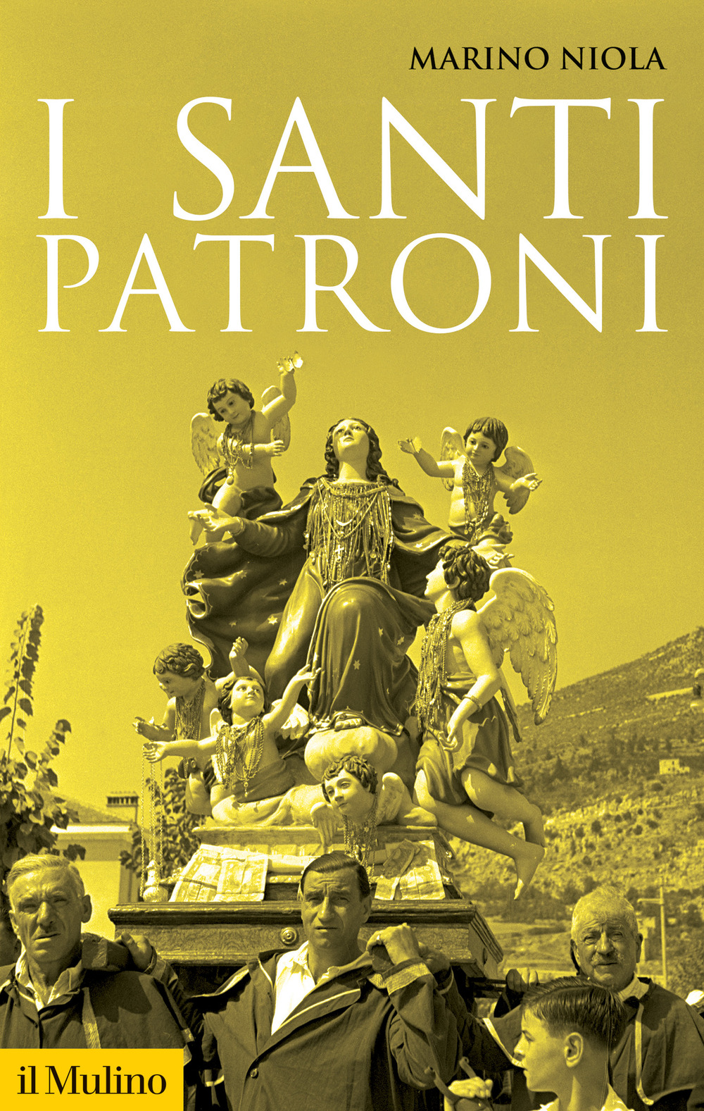 Libro santi patroni di Marino Niola - ean 9788815298577 - Il Mulino