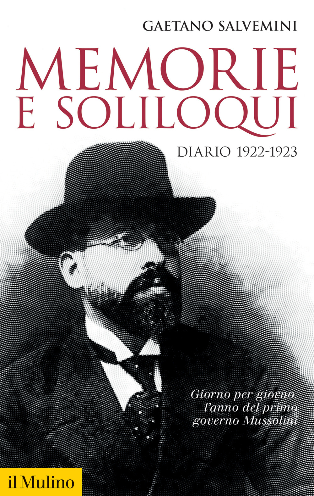 Libro Memorie e soliloqui. Diario 1922-1923 di Gaetano Salvemini - ean 9788815298645 - Il Mulino