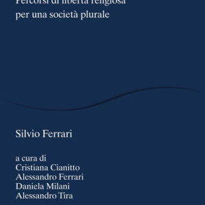 Libro Scritti. Percorsi di libertà religiosa per una società plurale di Silvio Ferrari - ean 9788815298652 - Il Mulino