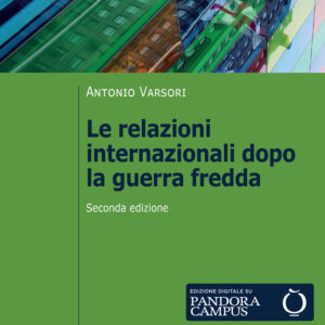 Libro relazioni internazionali dopo la guerra fredda. 1989-2022 di Antonio Varsori - ean 9788815298812 - Il Mulino