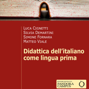 Libro Didattica dell'italiano come lingua prima di Luca Cignetti; Silvia Demartini; Simone Fornara; Matteo Viale - ean 9788815298850 - Il Mulino
