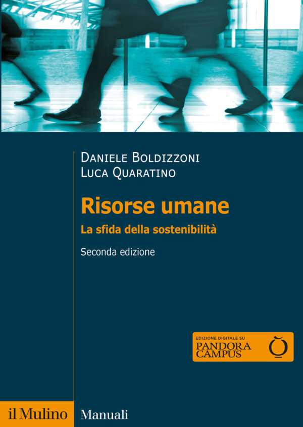 Libro Risorse umane. La sfida della sostenibilità di Daniele Boldizzoni; Luca Quaratino - ean 9788815298997 - Il Mulino